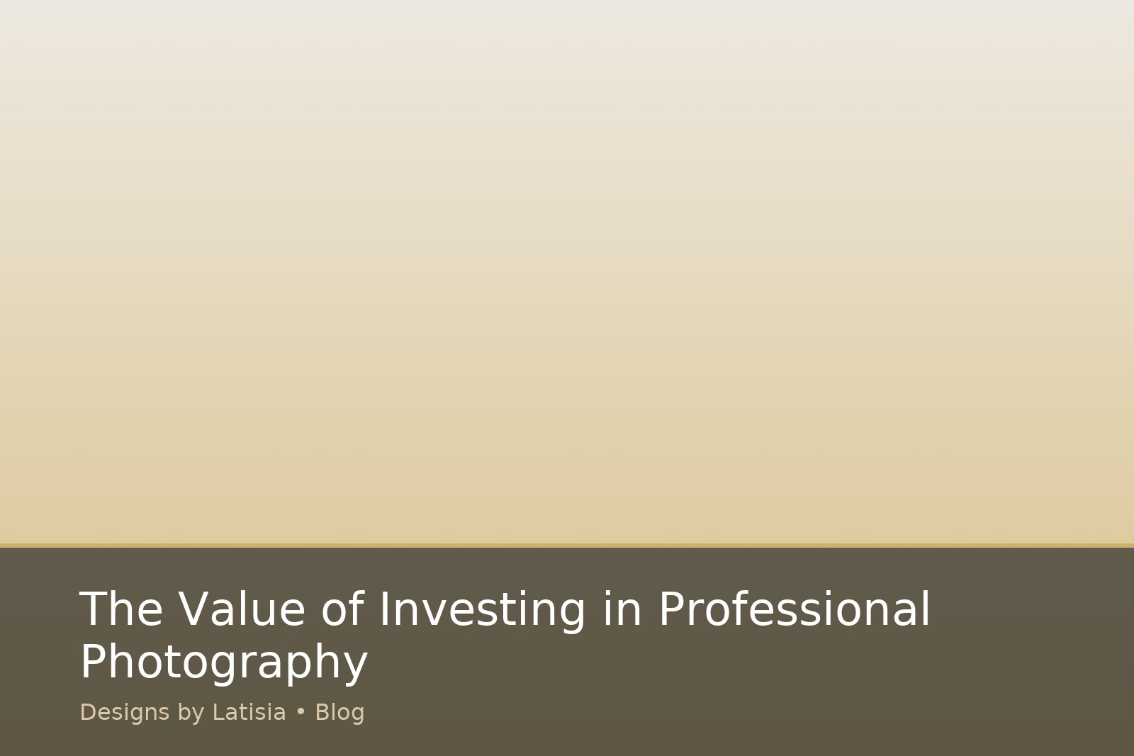 The Value of Investing in Professional Photography