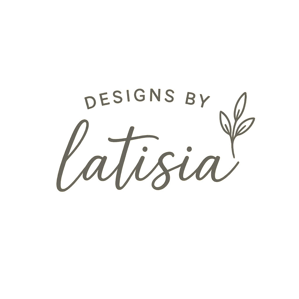 Designs by Latisia